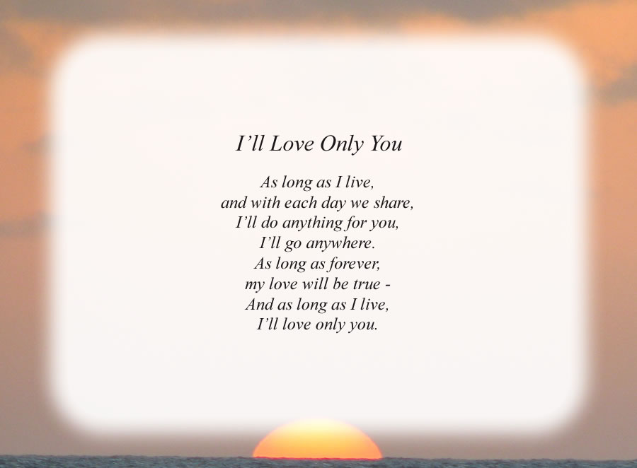 I'll Love Only You poem with the Sunset background