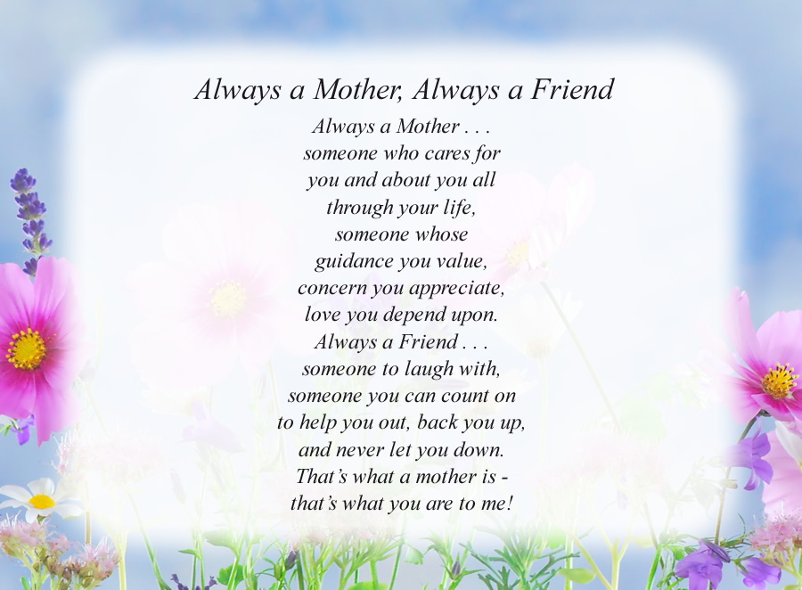 Always a Mother, Always a Friend poem with the Flowers and Sky background